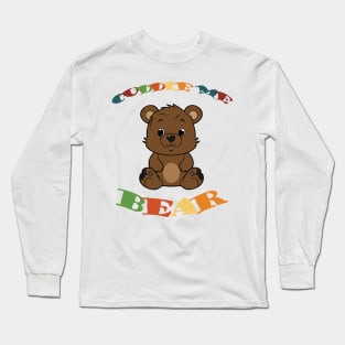 Cuddle Me Bear Design - Cozy and Cute Long Sleeve T-Shirt